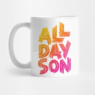 All Day Son Mug